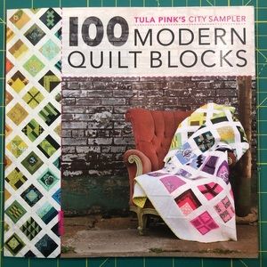 Tula Pink 100 Modern Quilt Blocks Book
